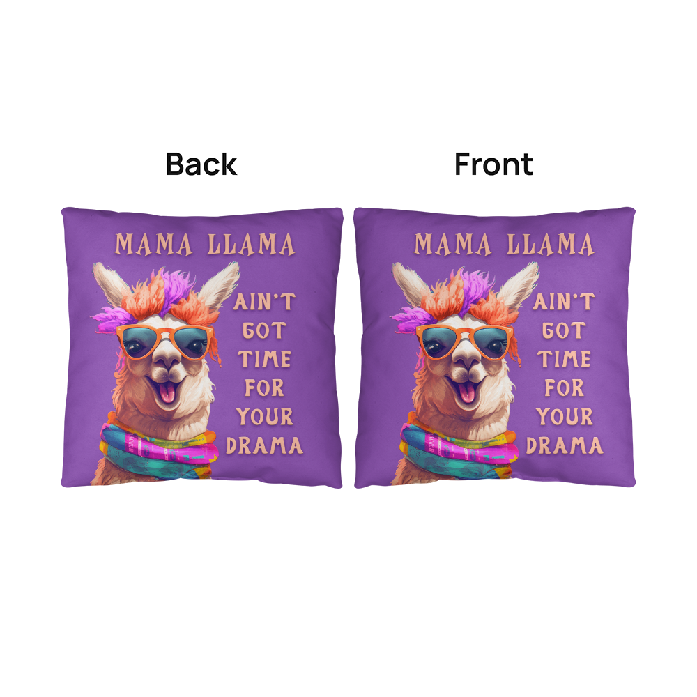 Mama Llama Ain’t Got Time for Your Drama Pillow – Funny Gift for Moms