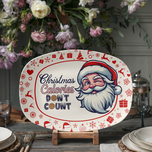Funny Christmas platter with Santa and quote Christmas Calories Don’t Count