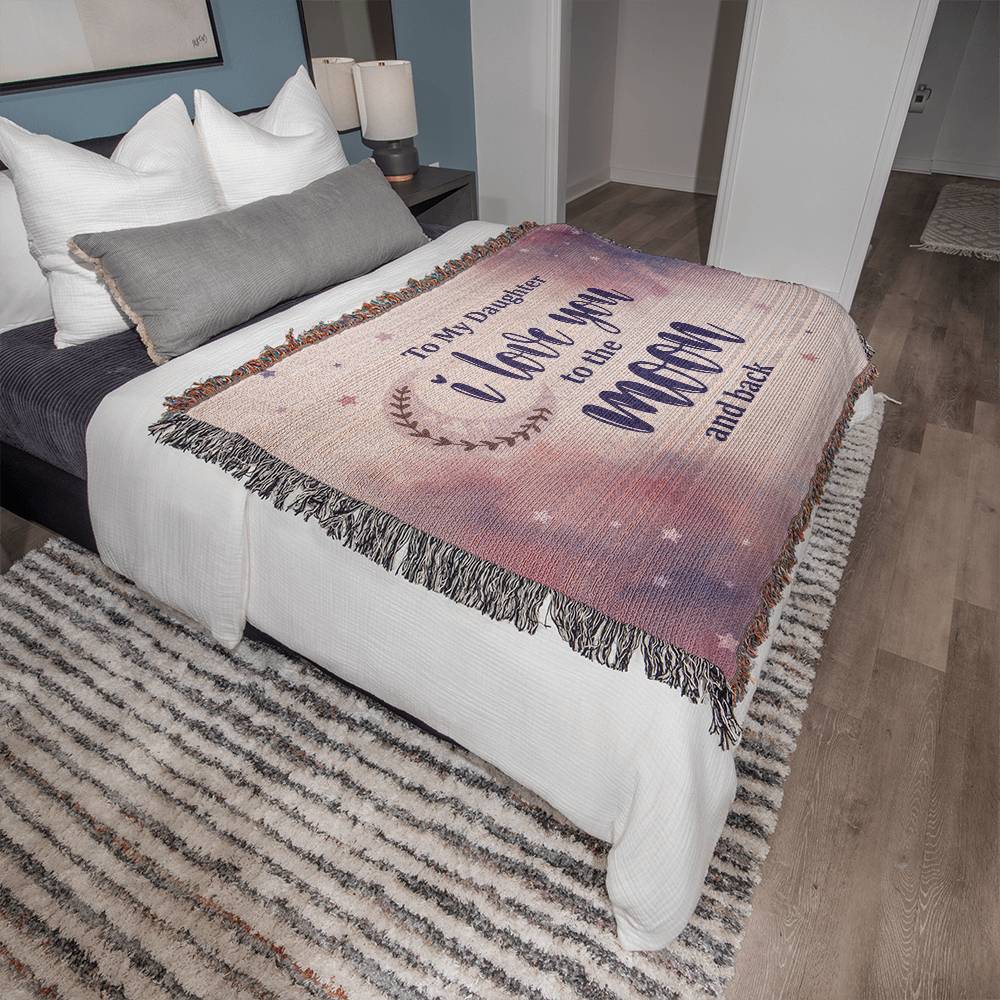 To My Dearest Daughter "I Love You To The Moon and Back" Woven Throw Blanket