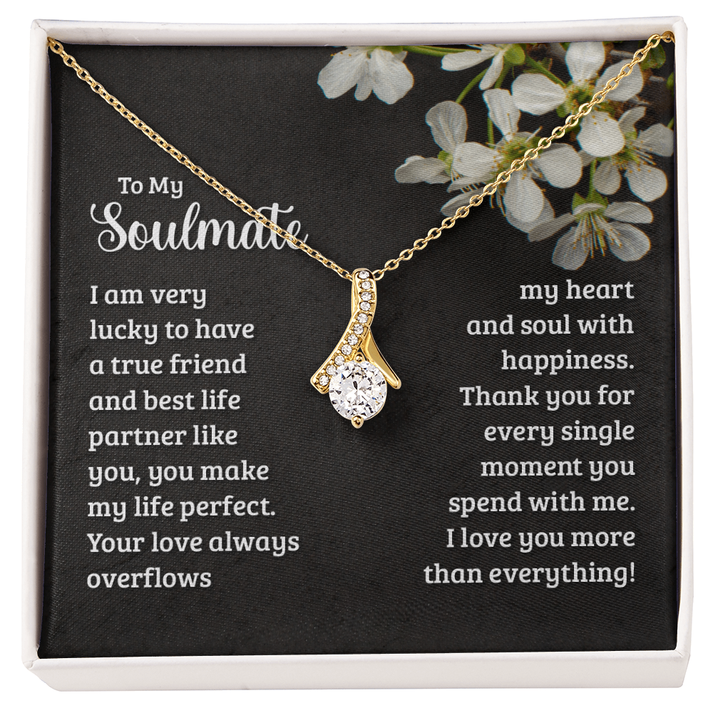 Alluring Beauty necklace for soulmate with a black message card that reads "To My Soulmate, you make my life perfect" inside a gift box.