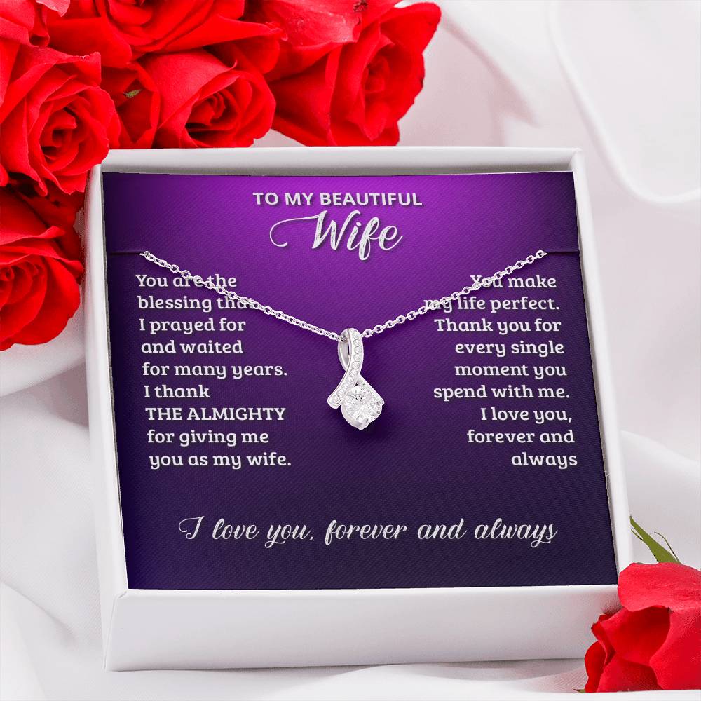 To My Wife Necklace - "The Blessing I Prayed For" - Romantic Gift