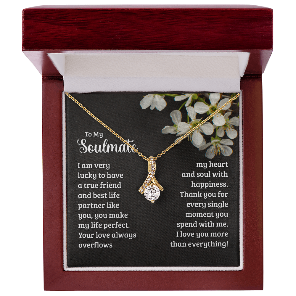 To My Soulmate Necklace - "True Friend & Best Life Partner" - Sentimental Gift