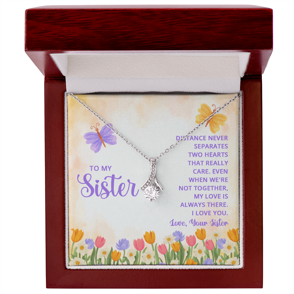 To My Sister Necklace - "Distance Never Separates Two Hearts" - Long Distance Gift