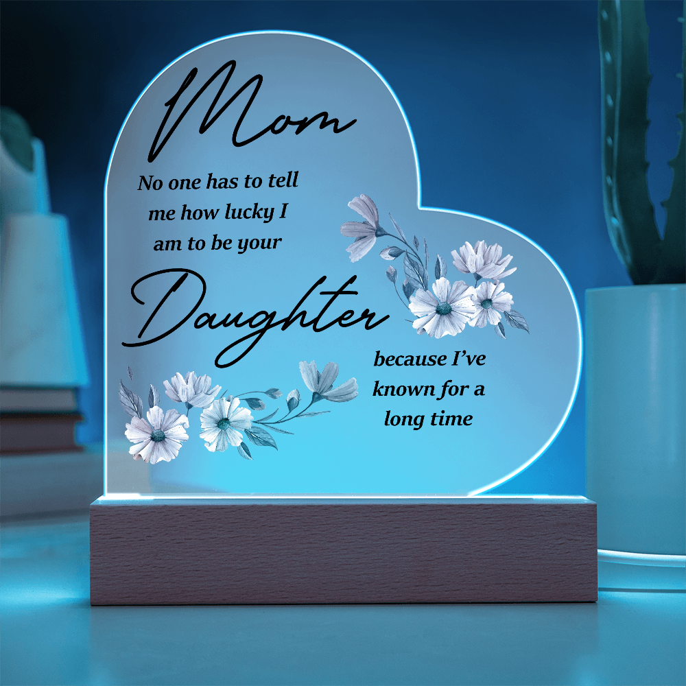 Illuminated Heart Plaque for Mom from Daughter
