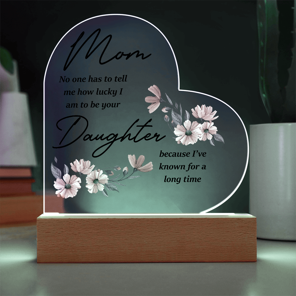 Illuminated Heart Plaque for Mom from Daughter