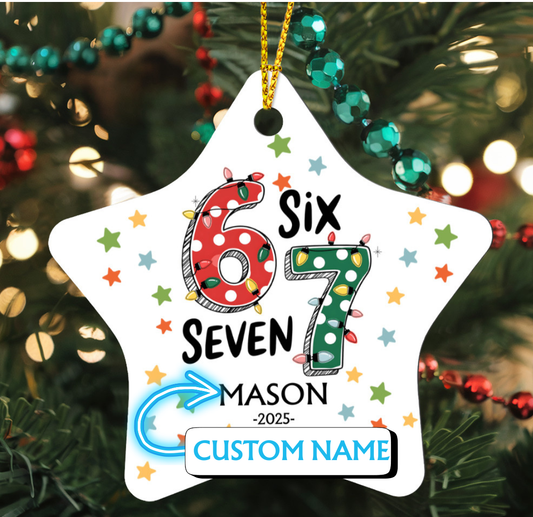 Funny 6 7 Meme Personalized Name Ornament, Six Seven 2025 Keepsake, Trendy Gift