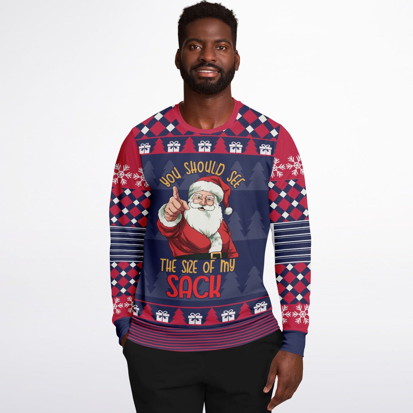 You Should See the Size of My Sack Sweatshirt